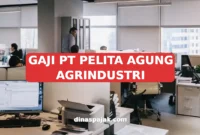 GAJI PT PELITA AGUNG AGRINDUSTRI