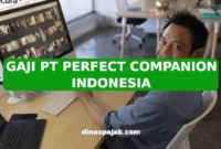 GAJI PT PERFECT COMPANION INDONESIA