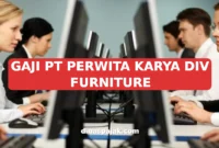 GAJI PT PERWITA KARYA DIV FURNITURE