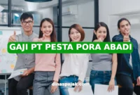 GAJI PT PESTA PORA ABADI