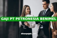 GAJI PT PETRONESIA BENIMEL