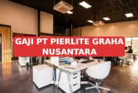 GAJI PT PIERLITE GRAHA NUSANTARA
