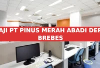 GAJI PT PINUS MERAH ABADI DEPO BREBES