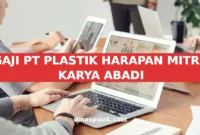 GAJI PT PLASTIK HARAPAN MITRA KARYA ABADI