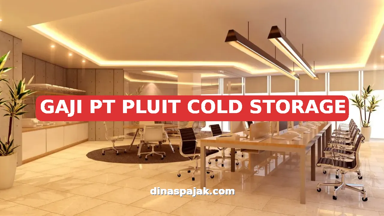 GAJI PT PLUIT COLD STORAGE