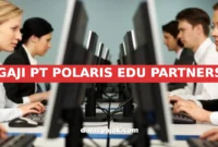 GAJI PT POLARIS EDU PARTNERS