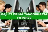 GAJI PT PRIMA TANGGUHARTA FUTURES