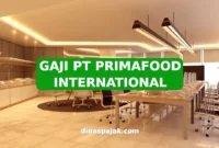 GAJI PT PRIMAFOOD INTERNATIONAL