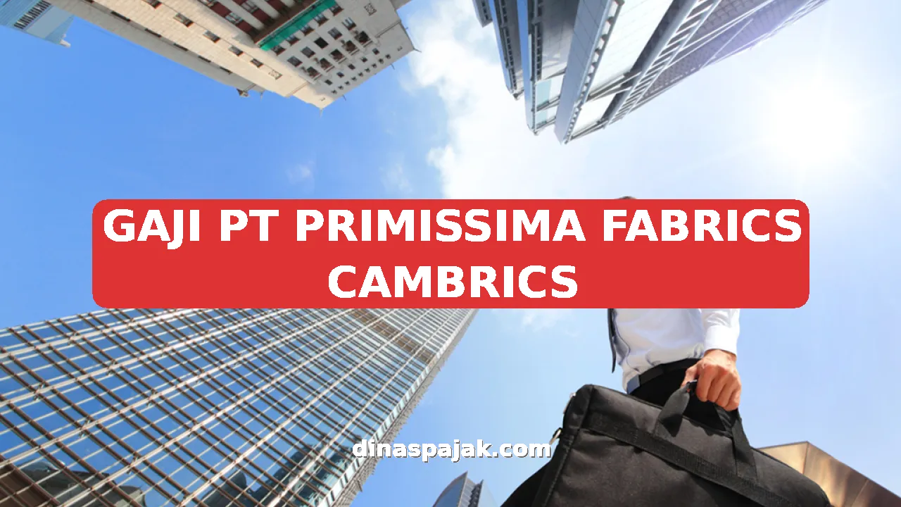 GAJI PT PRIMISSIMA FABRICS CAMBRICS