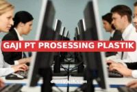 GAJI PT PROSESSING PLASTIK