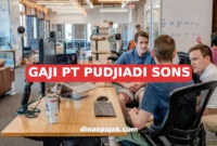 GAJI PT PUDJIADI SONS
