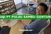 GAJI PT PULAU SAMBU GUNTUNG