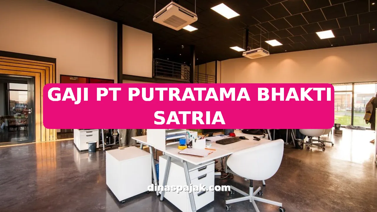 GAJI PT PUTRATAMA BHAKTI SATRIA