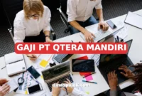 GAJI PT QTERA MANDIRI