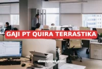 GAJI PT QUIRA TERRASTIKA