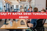 GAJI PT RATNA DEWI TUNGGAL ABADI