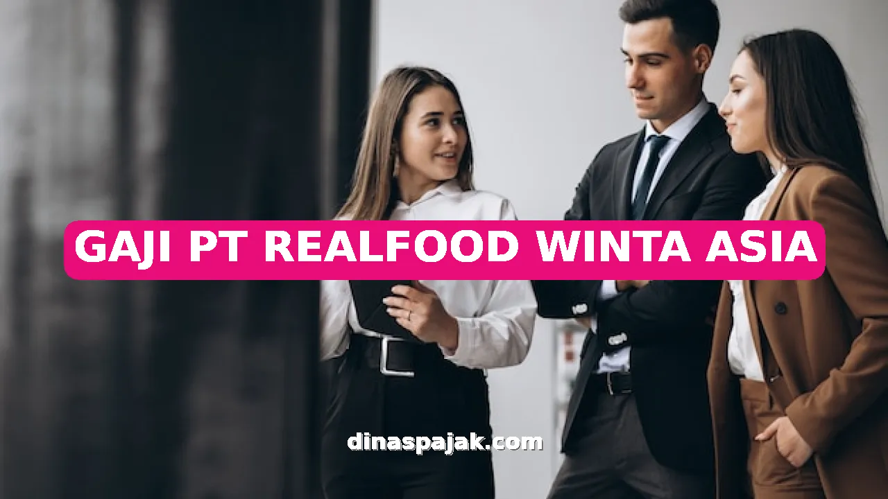 GAJI PT REALFOOD WINTA ASIA