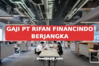 GAJI PT RIFAN FINANCINDO BERJANGKA