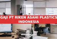 GAJI PT RIKEN ASAHI PLASTICS INDONESIA