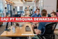 GAJI PT RISQUNA DEWAKSARA