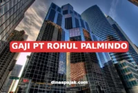 GAJI PT ROHUL PALMINDO