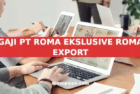 GAJI PT ROMA EKSLUSIVE ROMA EXPORT