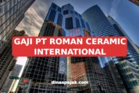 GAJI PT ROMAN CERAMIC INTERNATIONAL
