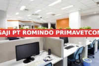 GAJI PT ROMINDO PRIMAVETCOM