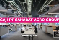 GAJI PT SAHABAT AGRO GROUP