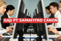 GAJI PT SAMAFITRO CANON