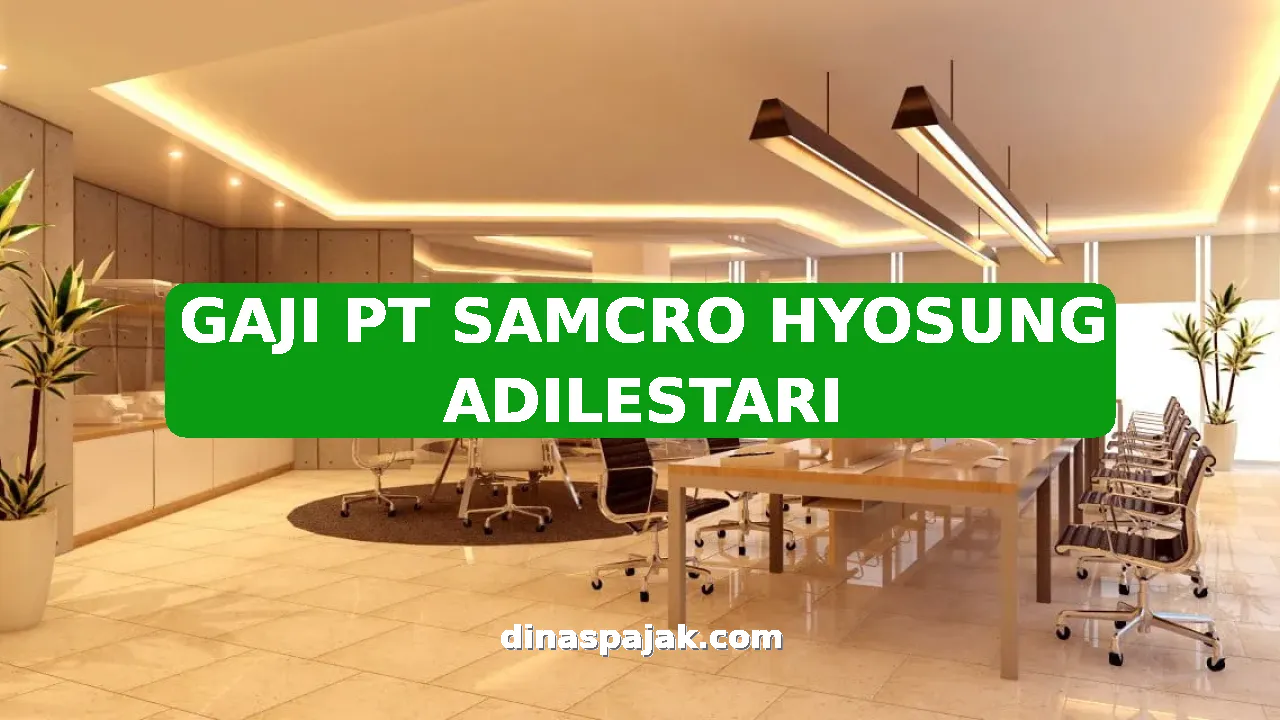 GAJI PT SAMCRO HYOSUNG ADILESTARI