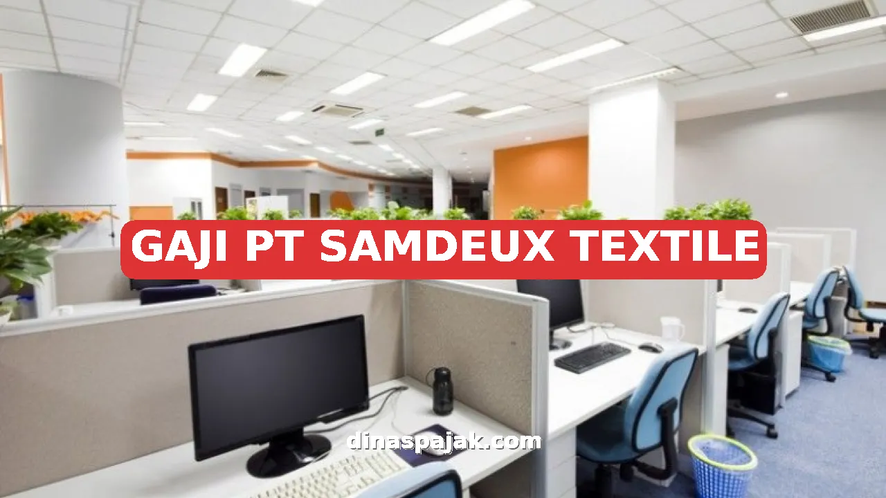 GAJI PT SAMDEUX TEXTILE