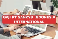GAJI PT SANKYU INDONESIA INTERNATIONAL