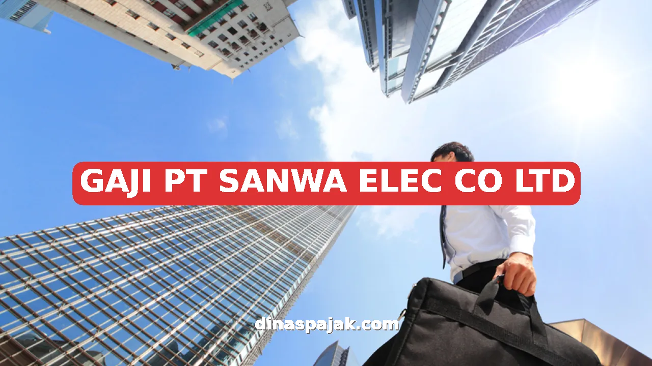 GAJI PT SANWA ELEC CO LTD