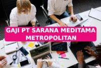 GAJI PT SARANA MEDITAMA METROPOLITAN