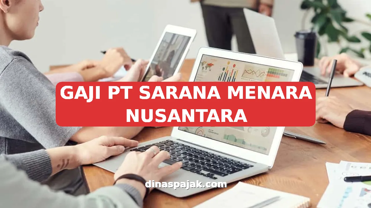 GAJI PT SARANA MENARA NUSANTARA