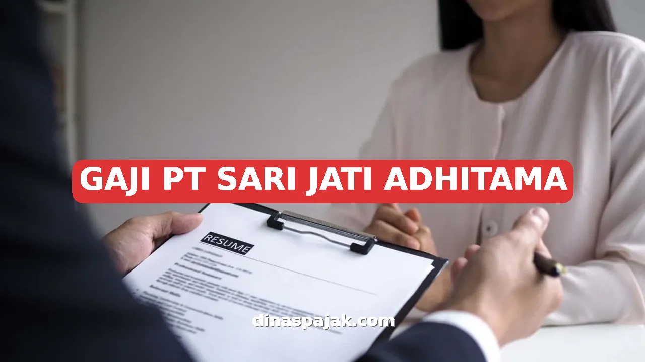 GAJI PT SARI JATI ADHITAMA