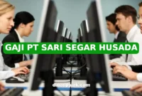 GAJI PT SARI SEGAR HUSADA