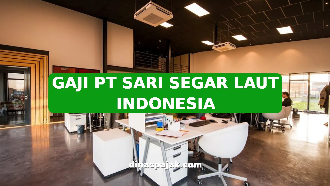 GAJI PT SARI SEGAR LAUT INDONESIA