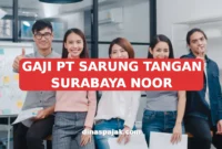 GAJI PT SARUNG TANGAN SURABAYA NOOR