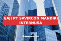 GAJI PT SAVIRCON MANDIRI INTERNUSA