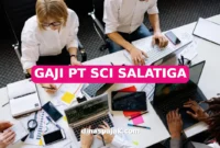 GAJI PT SCI SALATIGA