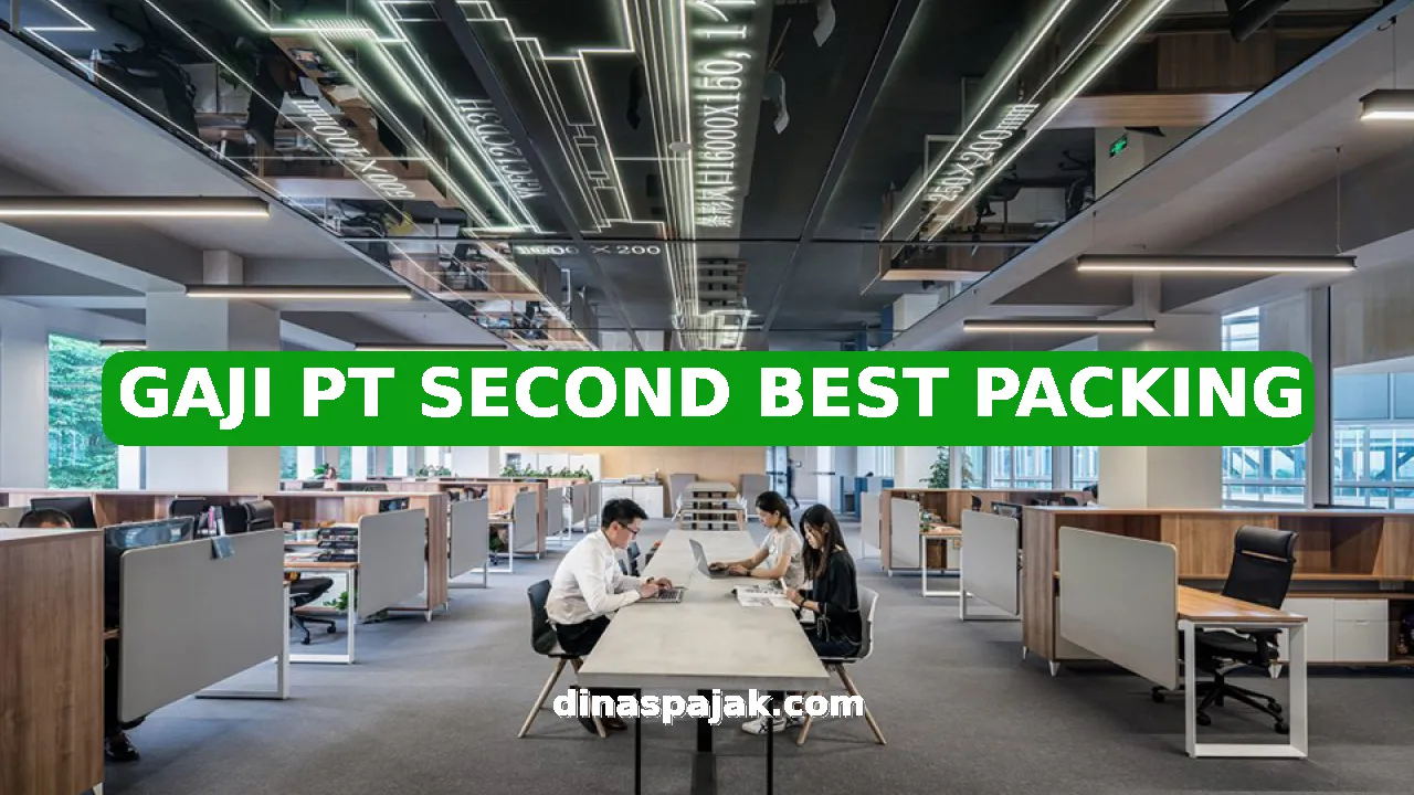 GAJI PT SECOND BEST PACKING