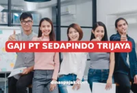 GAJI PT SEDAPINDO TRIJAYA