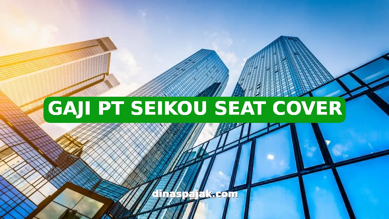 GAJI PT SEIKOU SEAT COVER