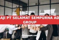 GAJI PT SELAMAT SEMPURNA ADR GROUP