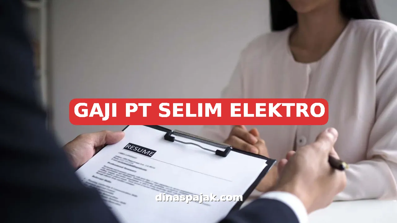 GAJI PT SELIM ELEKTRO
