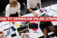GAJI PT SEMBILAN PILAR UTAMA