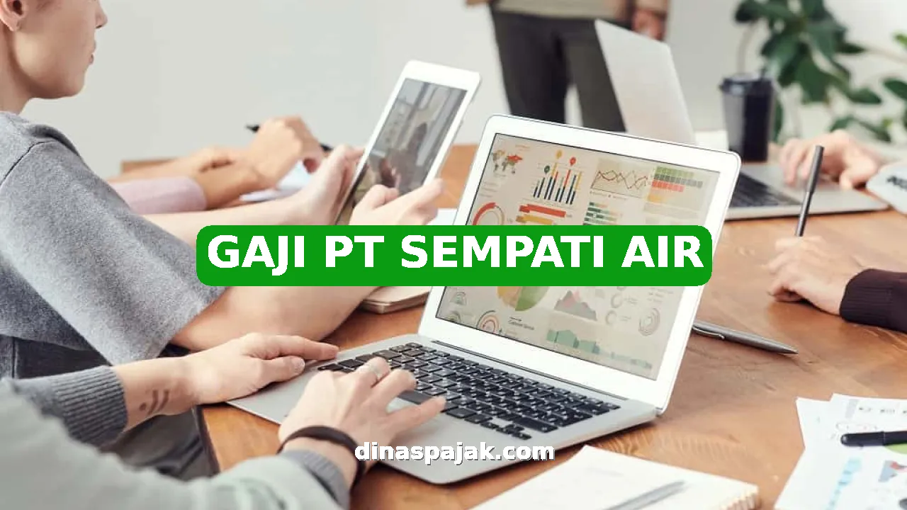 GAJI PT SEMPATI AIR