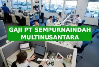 GAJI PT SEMPURNAINDAH MULTINUSANTARA